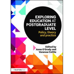 Exploring Education at Postgraduate Level Exploring Education at Postgraduate Level