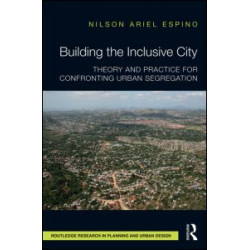 Building the Inclusive City Building the Inclusive City