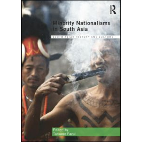 Minority Nationalisms in South Asia Minority Nationalisms in South Asia