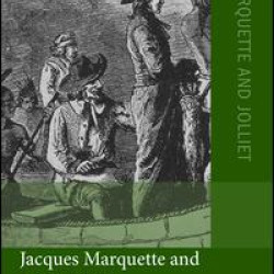Jacques Marquette and Louis Jolliet