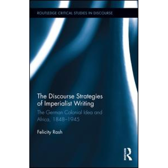 The Discourse Strategies of Imperialist Writing The Discourse Strategies of Imperialist Writing