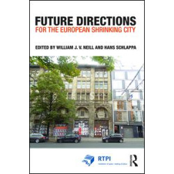 Future Directions for the European Shrinking City Future Directions for the European Shrinking City