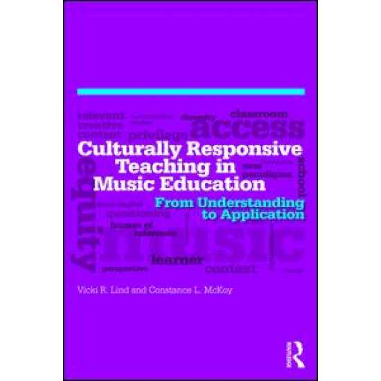 Culturally Responsive Teaching in Music Education Culturally Responsive Teaching in Music Education