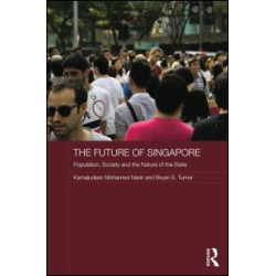 The Future of Singapore The Future of Singapore