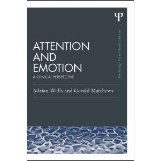Attention and Emotion (Classic Edition) Attention and Emotion (Classic Edition)