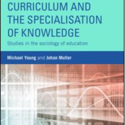 Curriculum and the Specialization of Knowledge Curriculum and the Specialization of Knowledge