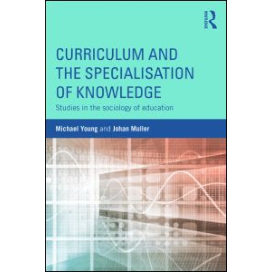 Curriculum and the Specialization of Knowledge