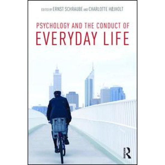 Psychology and the Conduct of Everyday Life Psychology and the Conduct of Everyday Life