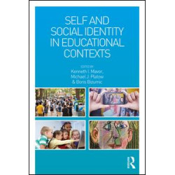 Self and Social Identity in Educational Contexts Self and Social Identity in Educational Contexts