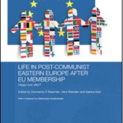 Life in Post-Communist Eastern Europe after EU Membership
