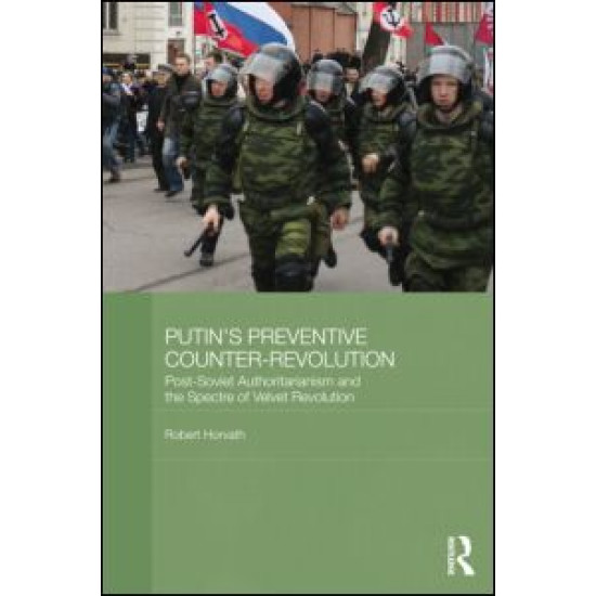 Putin's Preventive Counter-Revolution