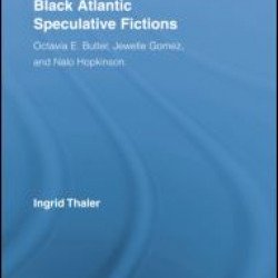 Black Atlantic Speculative Fictions Black Atlantic Speculative Fictions