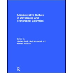 Administrative Culture in Developing and Transitional Countries