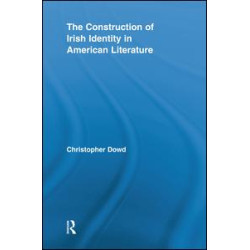 The Construction of Irish Identity in American Literature