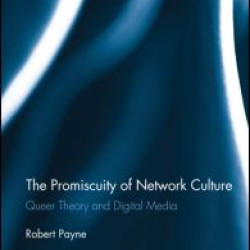 The Promiscuity of Network Culture The Promiscuity of Network Culture