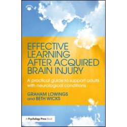 Effective Learning after Acquired Brain Injury Effective Learning after Acquired Brain Injury