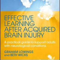 Effective Learning after Acquired Brain Injury Effective Learning after Acquired Brain Injury
