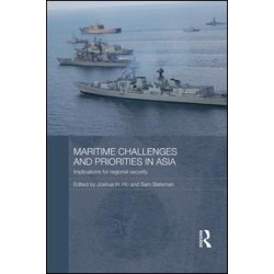 Maritime Challenges and Priorities in Asia Maritime Challenges and Priorities in Asia