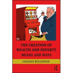 The Creation of Wealth and Poverty