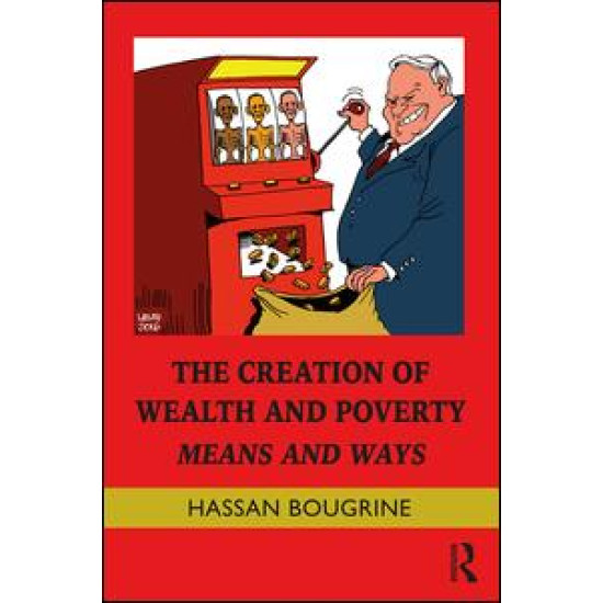 The Creation of Wealth and Poverty The Creation of Wealth and Poverty