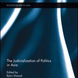 The Judicialization of Politics in Asia The Judicialization of Politics in Asia