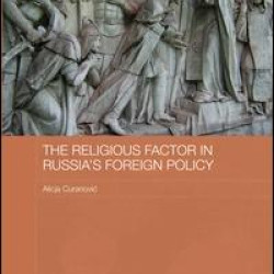 The Religious Factor in Russia's Foreign Policy