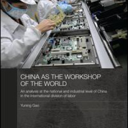 China as the Workshop of the World