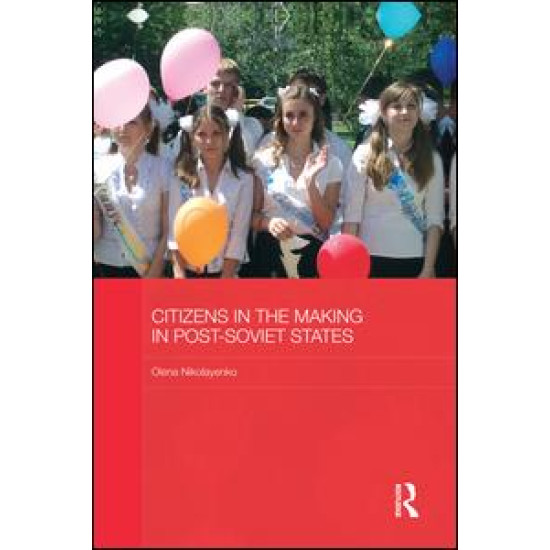 Citizens in the Making in Post-Soviet States