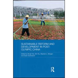 Sustainable Reform and Development in Post-Olympic China Sustainable Reform and Development in Post-Olympic China