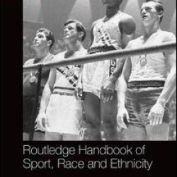 Routledge Handbook of Sport, Race and Ethnicity