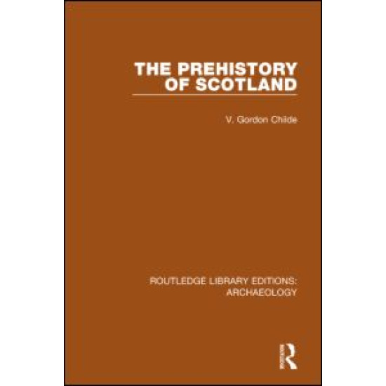 The Prehistory Of Scotland