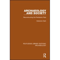 Archaeology and Society Archaeology and Society