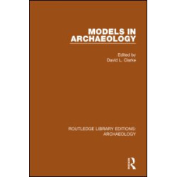 Models in Archaeology Models in Archaeology
