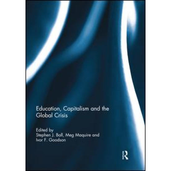 Education, Capitalism and the Global Crisis