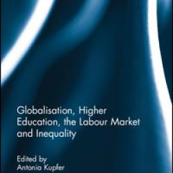 Globalisation, Higher Education, the Labour Market and Inequality