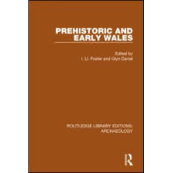 Prehistoric and Early Wales Prehistoric and Early Wales