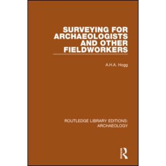 Surveying for Archaeologists and Other Fieldworkers