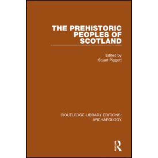 The Prehistoric Peoples of Scotland