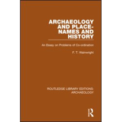 Archaeology and Place-Names and History Archaeology and Place-Names and History