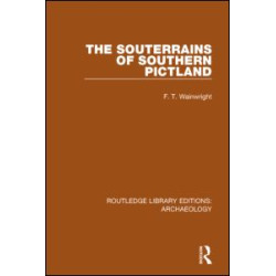 The Souterrains of Southern Pictland The Souterrains of Southern Pictland