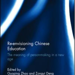 Re-envisioning Chinese Education Re-envisioning Chinese Education