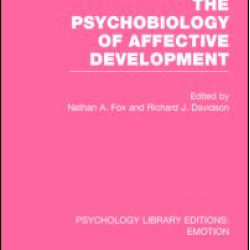 The Psychobiology of Affective Development