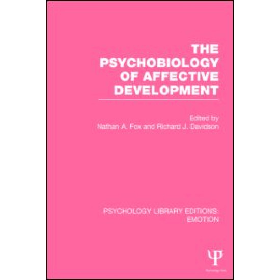 The Psychobiology of Affective Development The Psychobiology of Affective Development