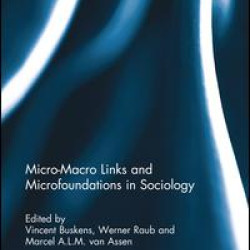 Micro-Macro Links and Microfoundations in Sociology RPD Micro-Macro Links and Microfoundations in Sociology RPD