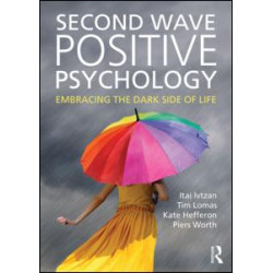 Second Wave Positive Psychology Second Wave Positive Psychology