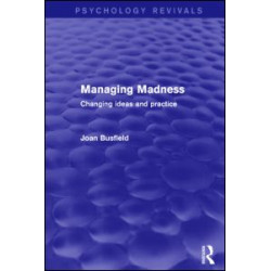 Managing Madness Managing Madness