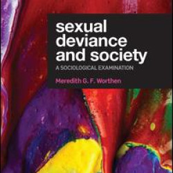 Sexual Deviance and Society Sexual Deviance and Society