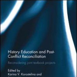 History Education and Post-Conflict Reconciliation