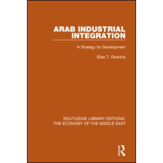 Arab Industrial Integration Arab Industrial Integration