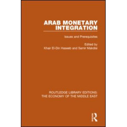 Arab Monetary Integration Arab Monetary Integration